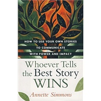WHOEVER TELLS THE BEST STORY WINS(沟通从心开始)