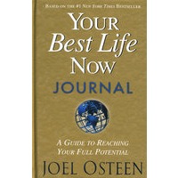 Your Best Life Now Journal(最佳生活状态：释放你的最大潜能)