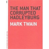 MAN THAT CORRUPTED HADLEYBURG(ISBN=9780976140795)
