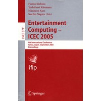 2005 娱乐计算 - ICEC 2005 /会议录Entertainment Computing - ICEC