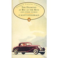 THE DIAMOND AS BIG AS THE RITZ AND OTHER STORIES